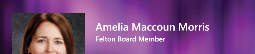 Felton Board Member - Amelia Macccoun Morris