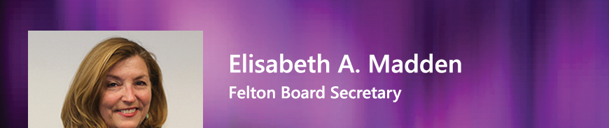 Felton Board Member - Elisabeth A. Madden.