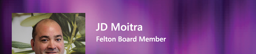 Felton Board Member - JD Moitra. 