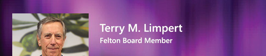 Felton Board Member - Terry M. Limpert. 