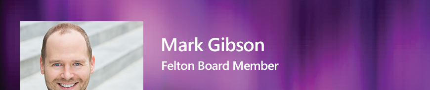 Felton Board Member - Mark Gibson
