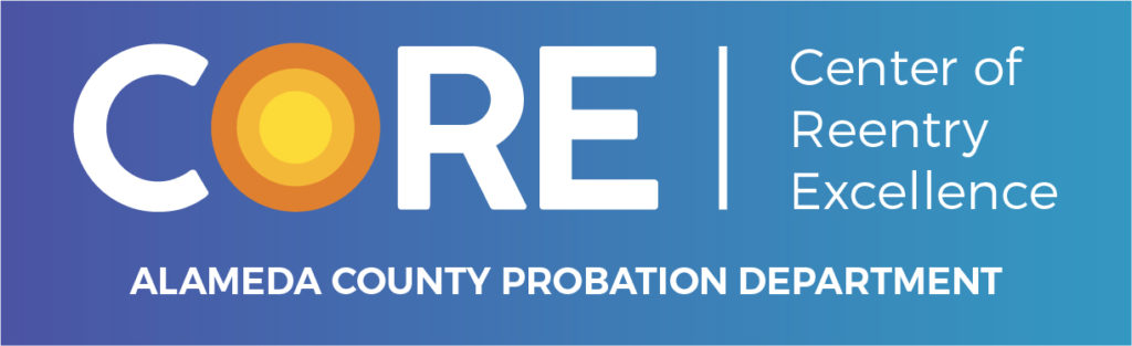 CORE Logo, Center of Reentry Excellence, Alameda Country Probation Department
